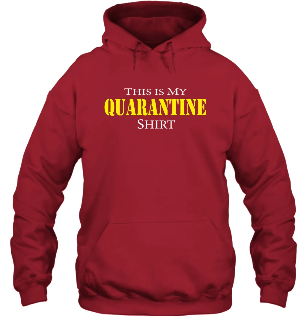 This is My Quarantine Shirt Funny Coronacation Hoodie