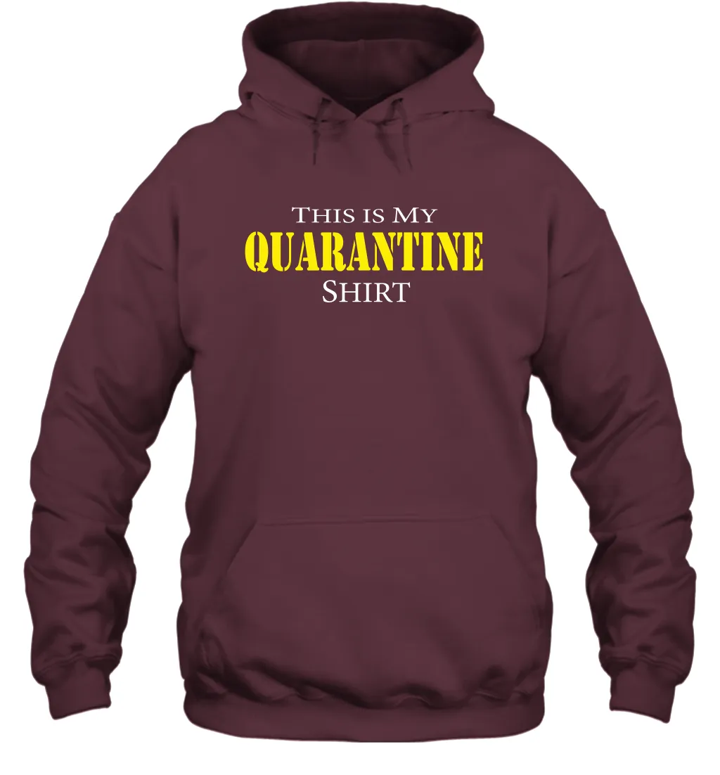 This is My Quarantine Shirt Funny Coronacation Hoodie